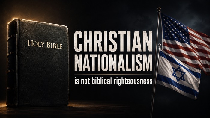 Christian Nationalism Is Not Biblical Righteousness